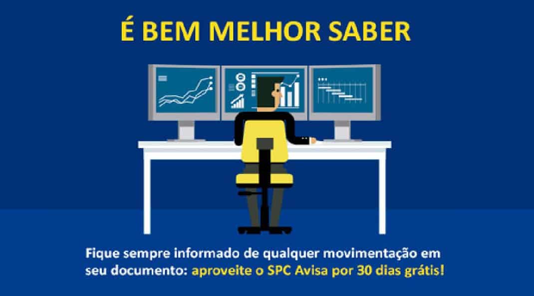 SPC Avisa: agora você tem 30 dias grátis do monitoramento do CPF