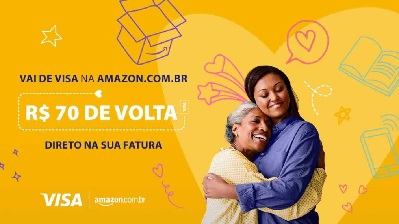 Dia das mães Visa e Amazon: R$ 70 de volta no OuroCard e outros cartões Visa