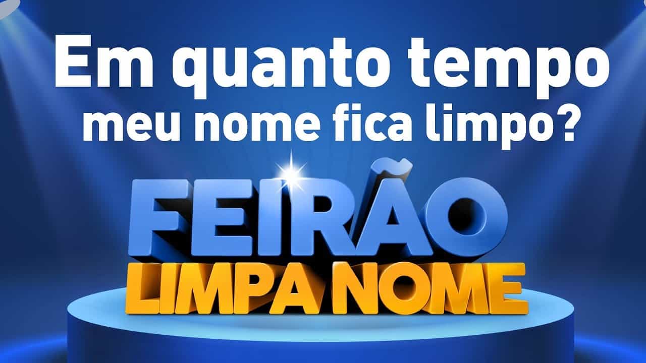 Feirão da Serasa funciona o ano inteiro. Limpe Seu Nome Agora!