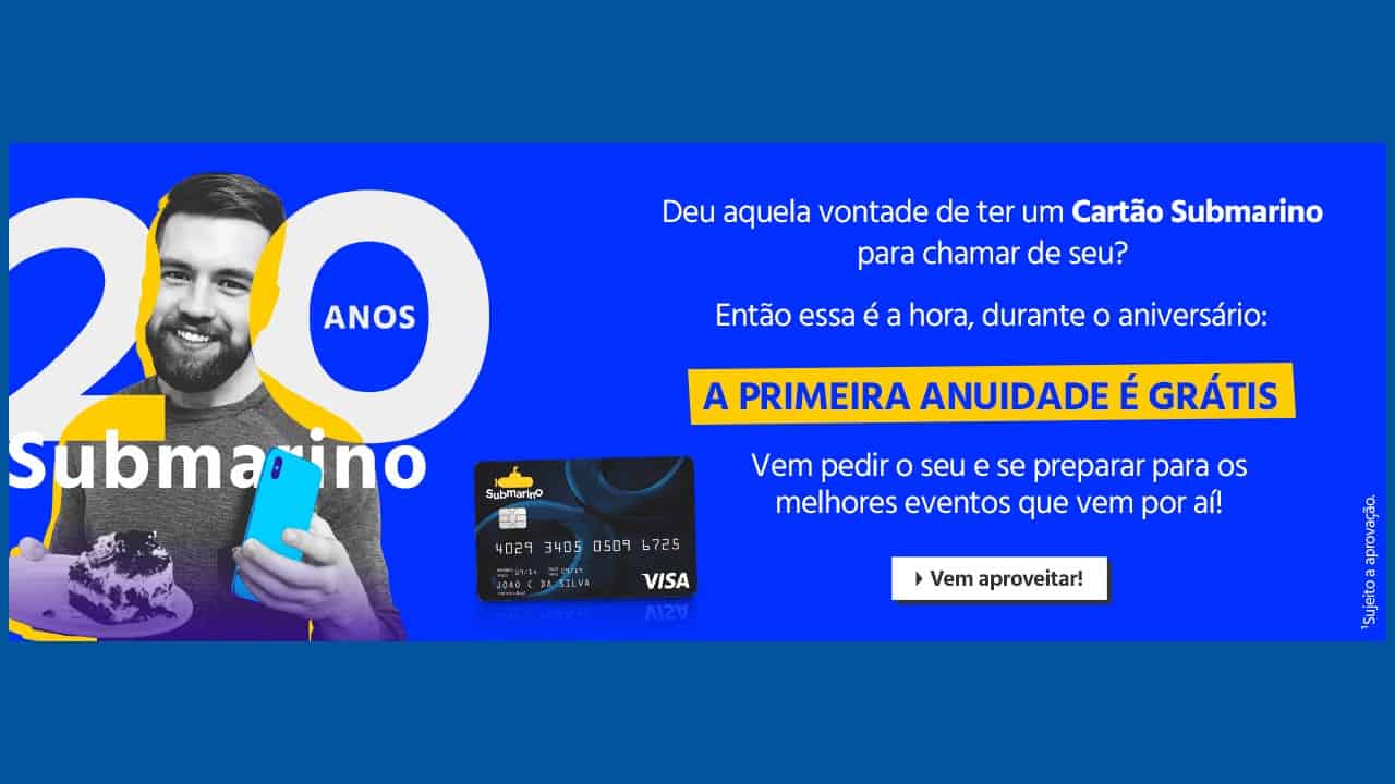 Aproveite: cartão Submarino está com anuidade grátis por tempo limitado!