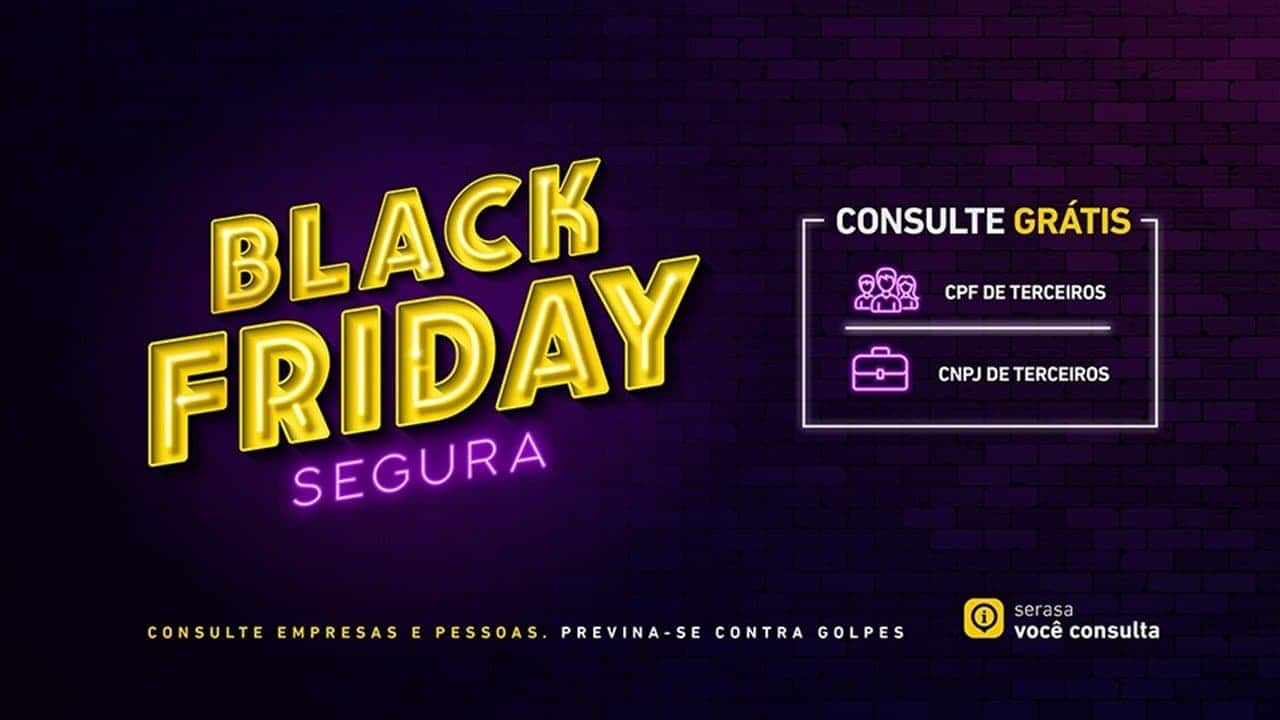Consulte grátis CPF e CNPJ no Serasa Você Consulta nesta Black Friday