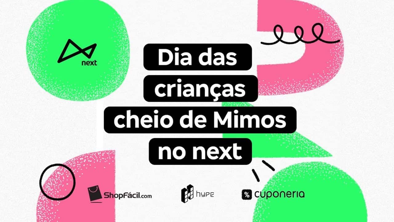 next desconto dia das crianças