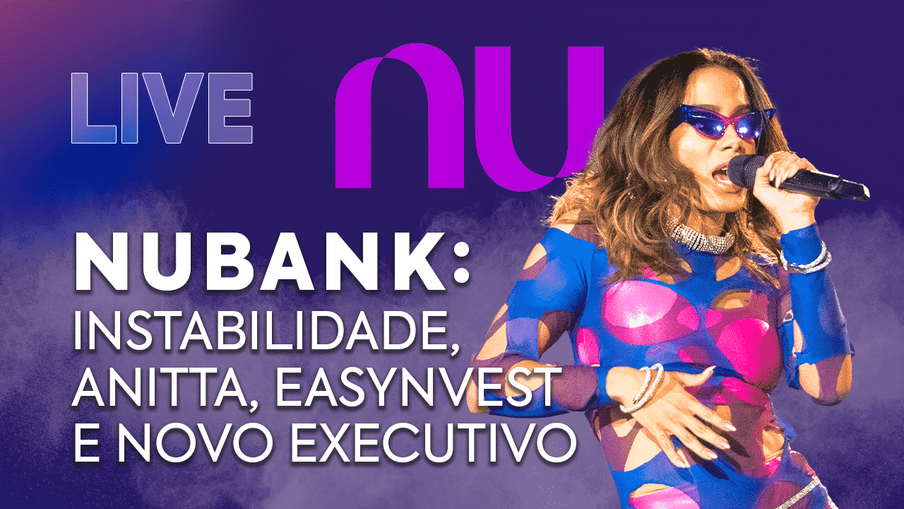 Anitta acionista, Easynvest e instabilidade no App: confira as últimas do Nubank