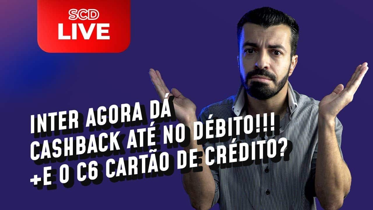 Live: Inter lança função CRÉBITO com cashback / Cadê o CDB cartão de crédito do C6?