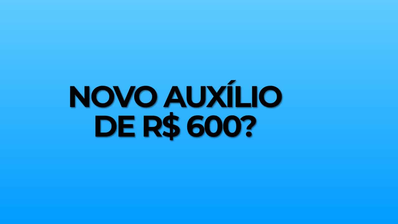 Quem tem direito ao novo auxílio emergencial de R$ 600?