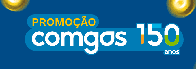 Comgas faz 150 anos e lança promoção incrível