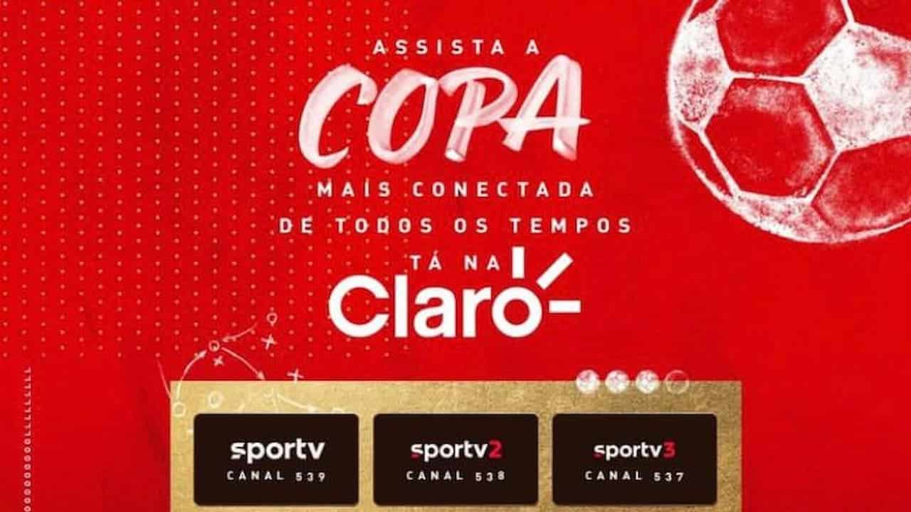Propaganda Claro TV Assista a Copa