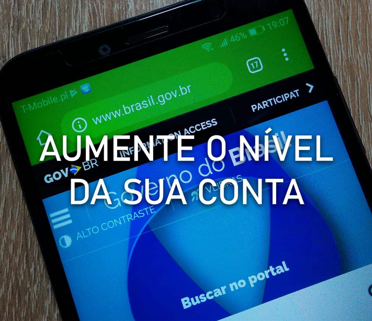 Celular aberto no site Gov.br. com a frase äumente o nível da sua conta" sobreposto
