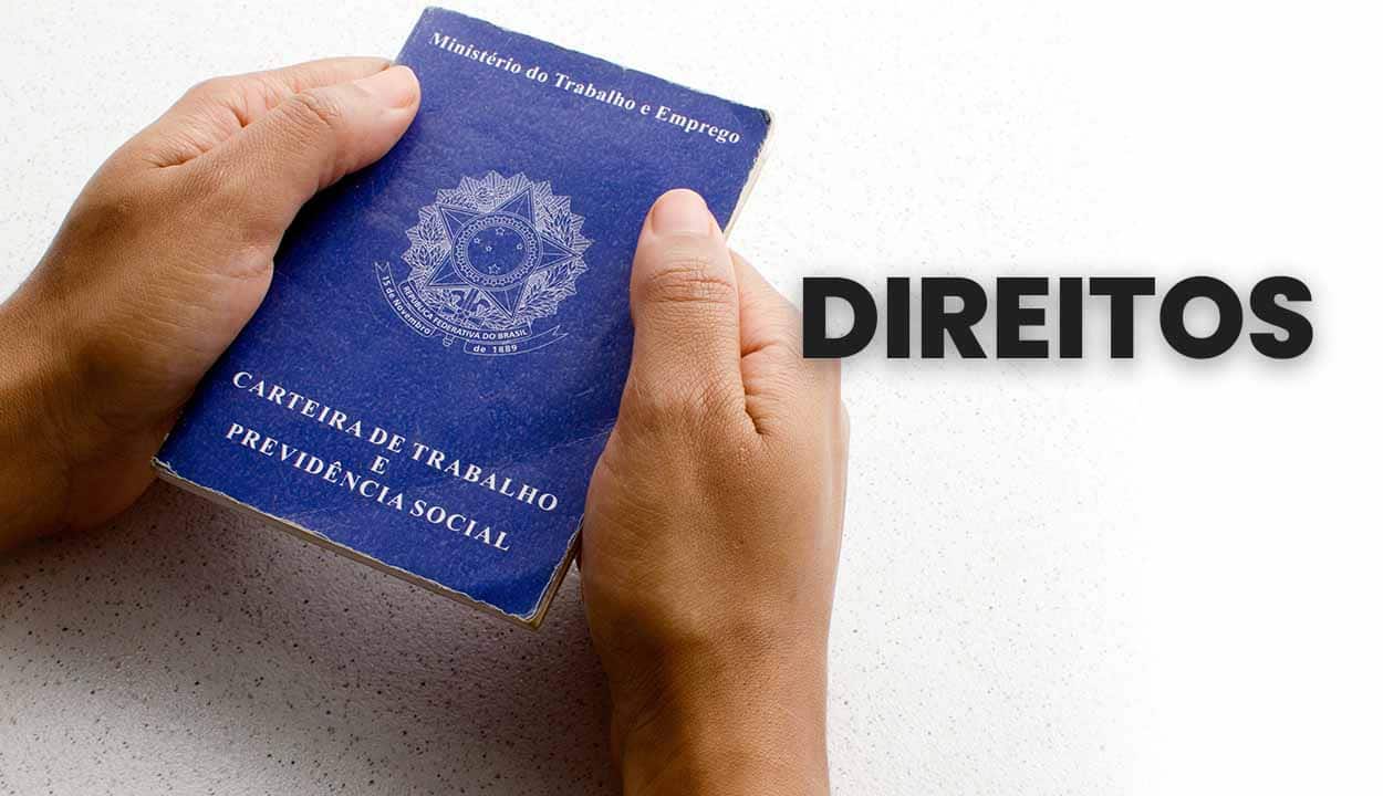 Imagem com mãos segurando a carteira de trabalho física e ao lado escrito "direitos".