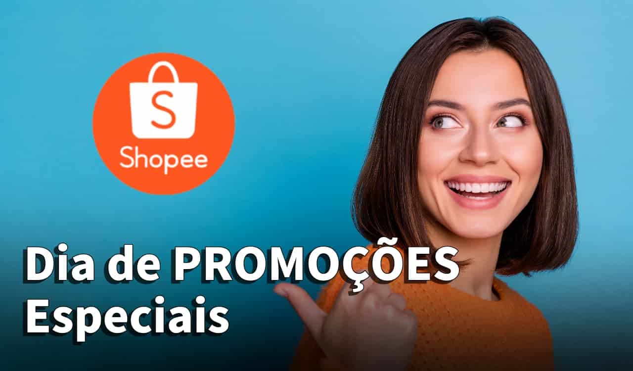 Imagem de uma mulher sorrindo, em um fundo azul, olhando para o lado. Ao lado está o logo da Shopee. Na imagem há o texto: "Dia de PROMOÇÕES Especiais".