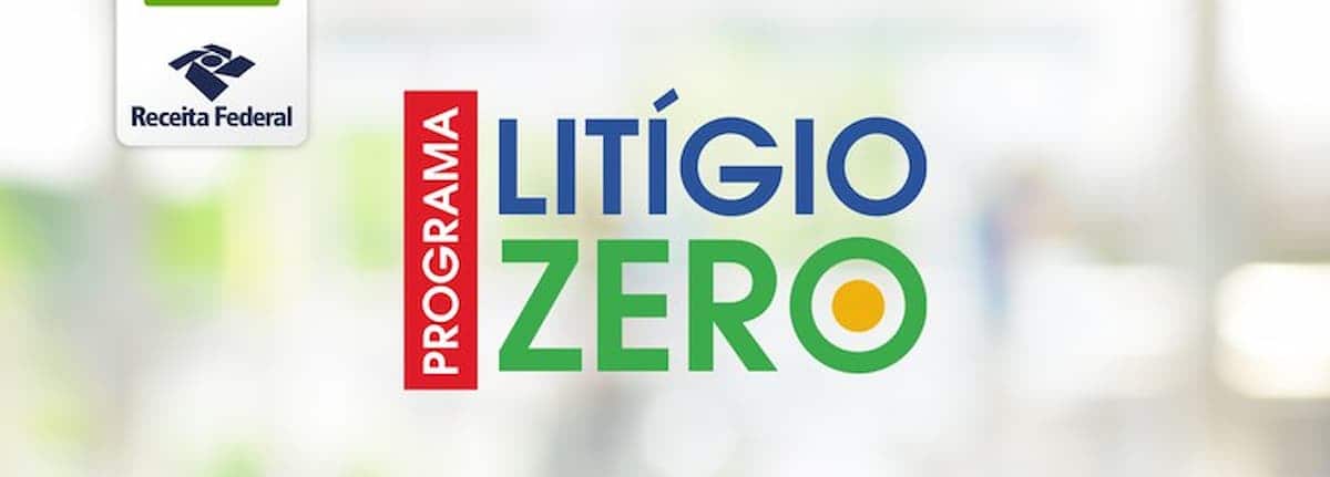 Últimos dias para aderir ao Programa Litígio Zero: veja como participar!