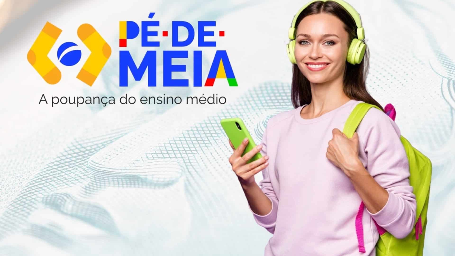 Pagamento do Pé-de-Meia de abril já pode ser consultado; veja como