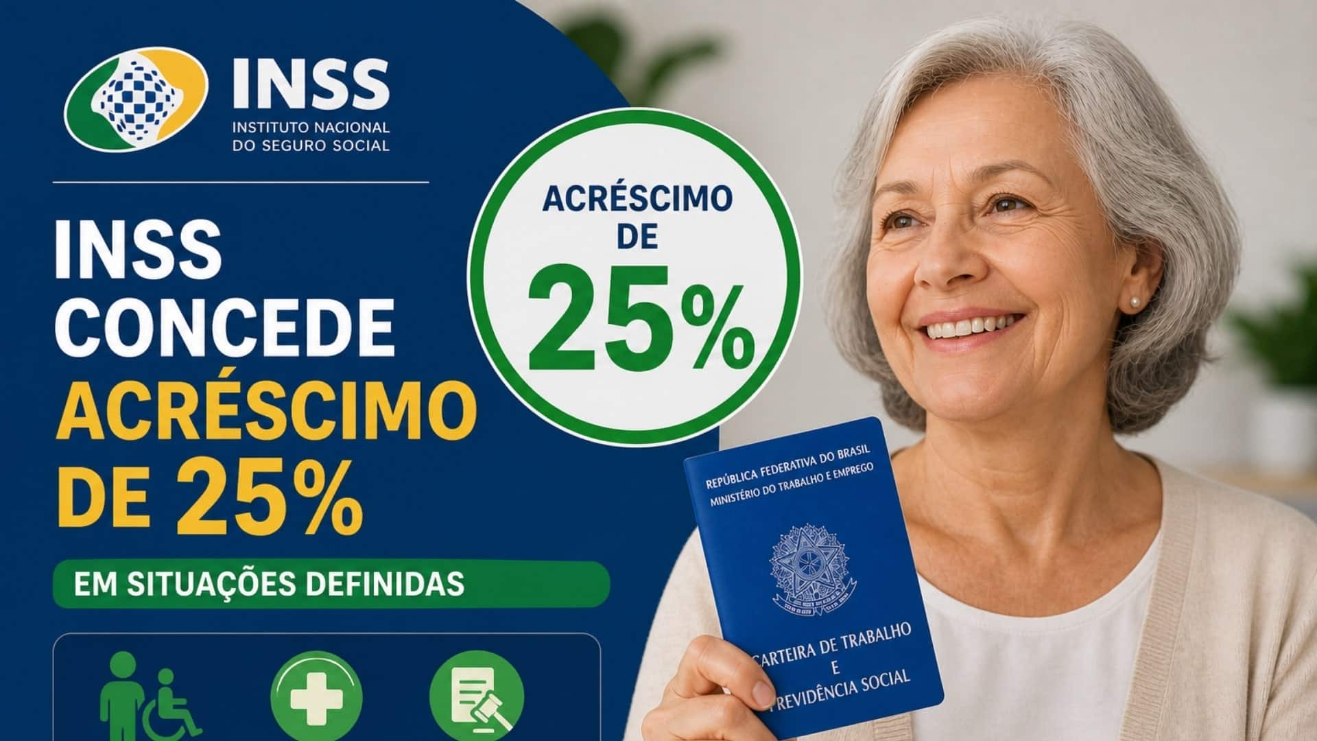 INSS concede acréscimo de 25% em situações definidas