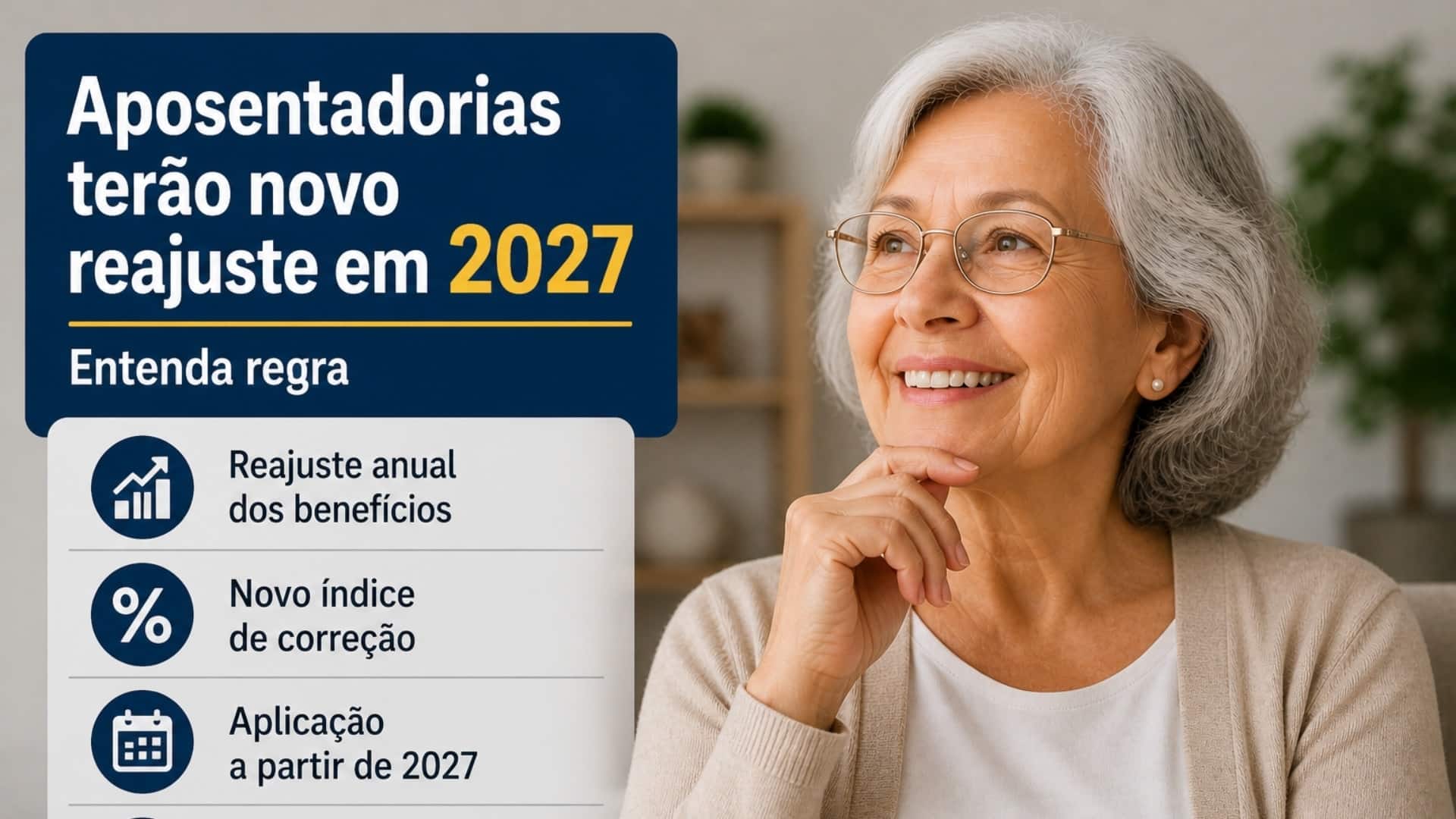Aposentadorias terão novo reajuste em 2027; entenda regra