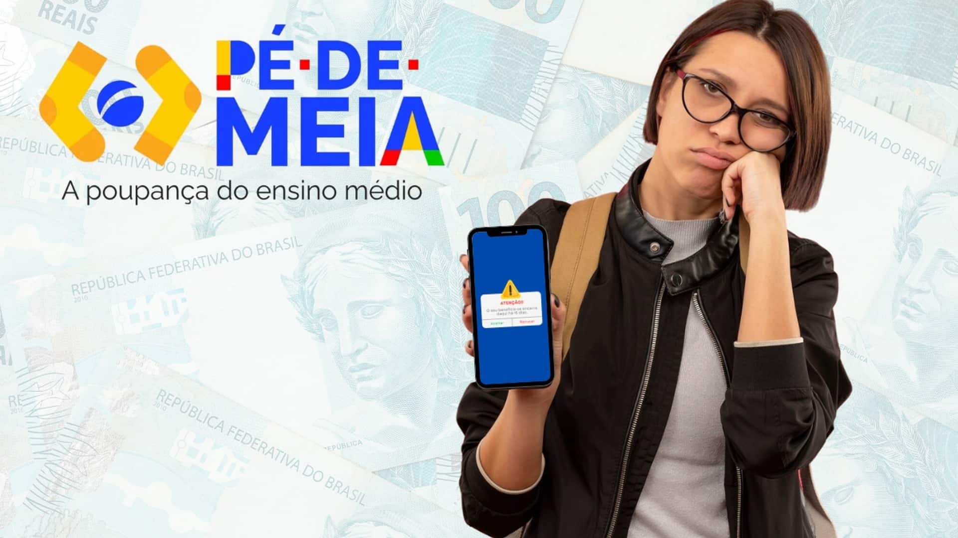 Pagamento do Pé-de-Meia é suspenso temporariamente; entenda o que muda
