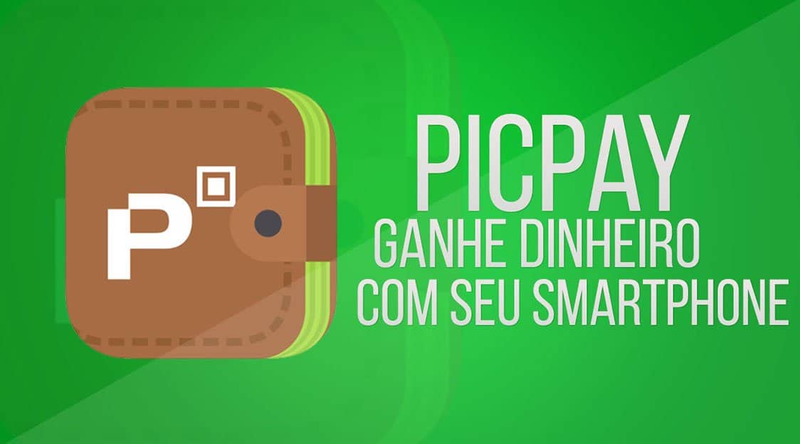 Como funciona o app PicPay? Aprenda a ganhar dinheiro com ele