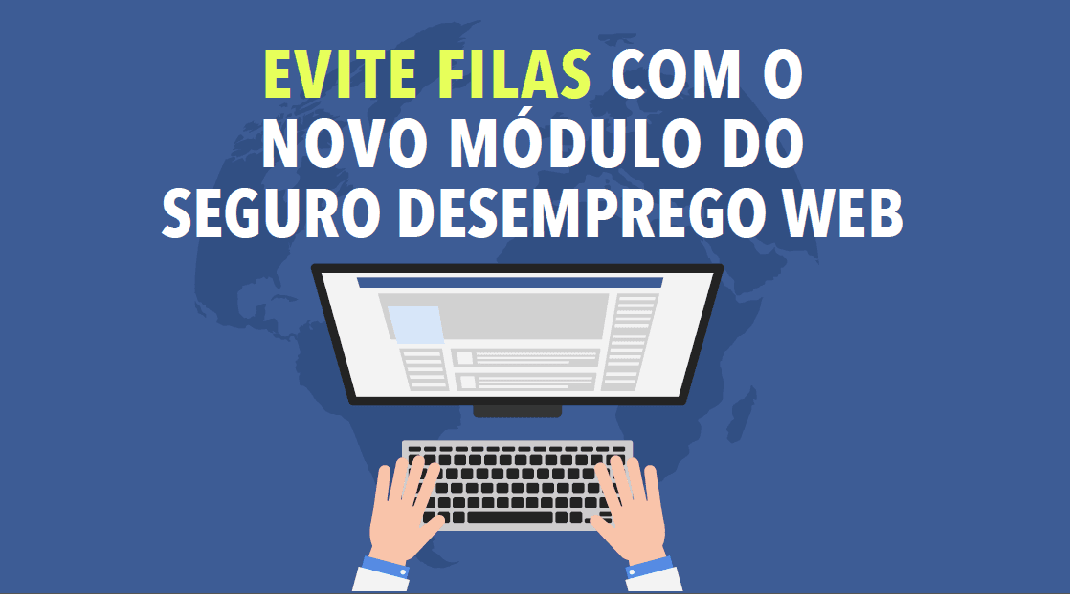 Seguro Desemprego agora dá para solicitar pela internet, saiba como