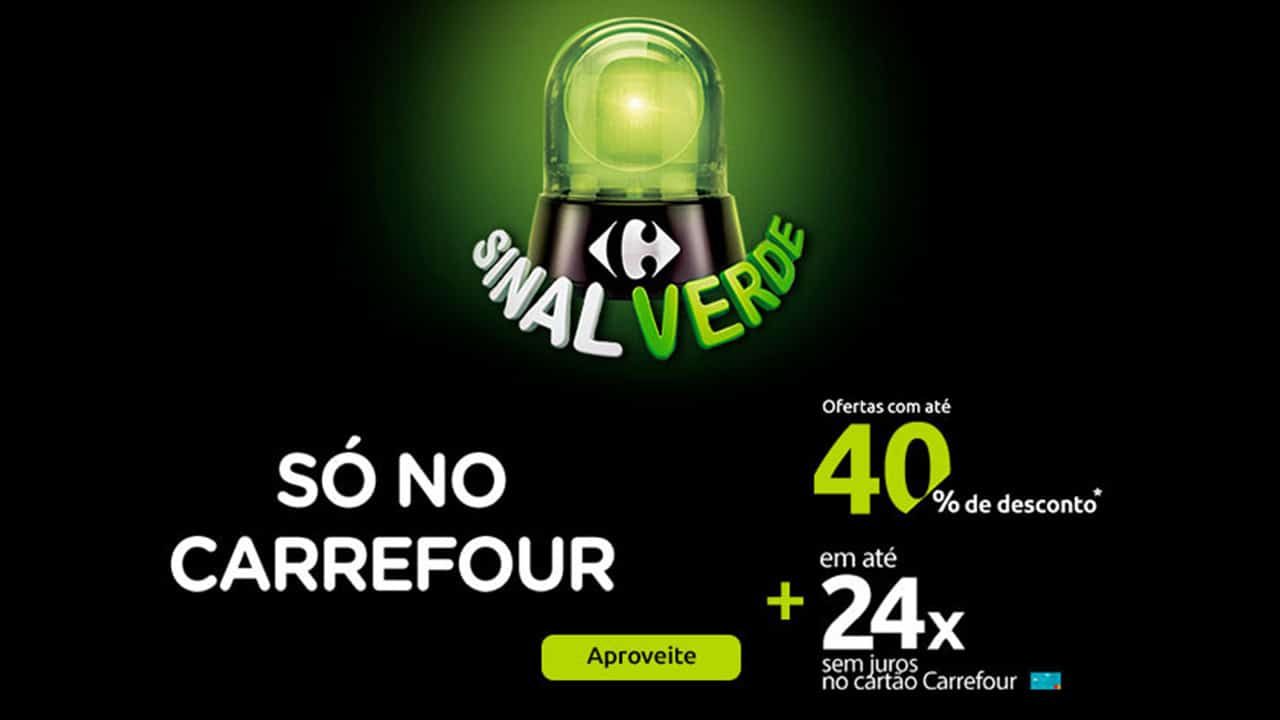 Sinal Verde Carrefour permite compras com até 40% de desconto e em até 24x sem juros