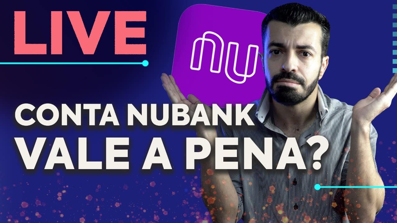 Live: Será que ainda vale a pena manter a conta do Nubank?