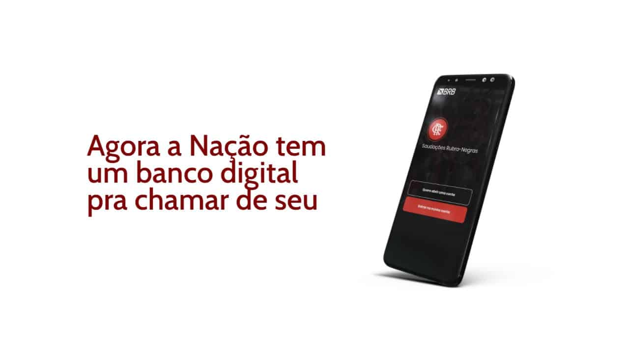 Nação BRB FLA: mais de 650 mil novas contas abertas