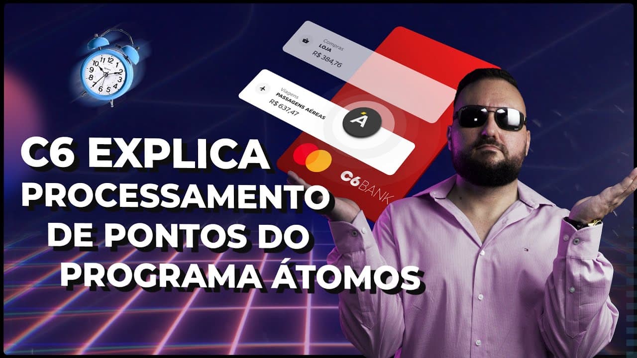 Exclusivo: por que o ÁTOMOS do C6 Bank demora para processar os pontos?