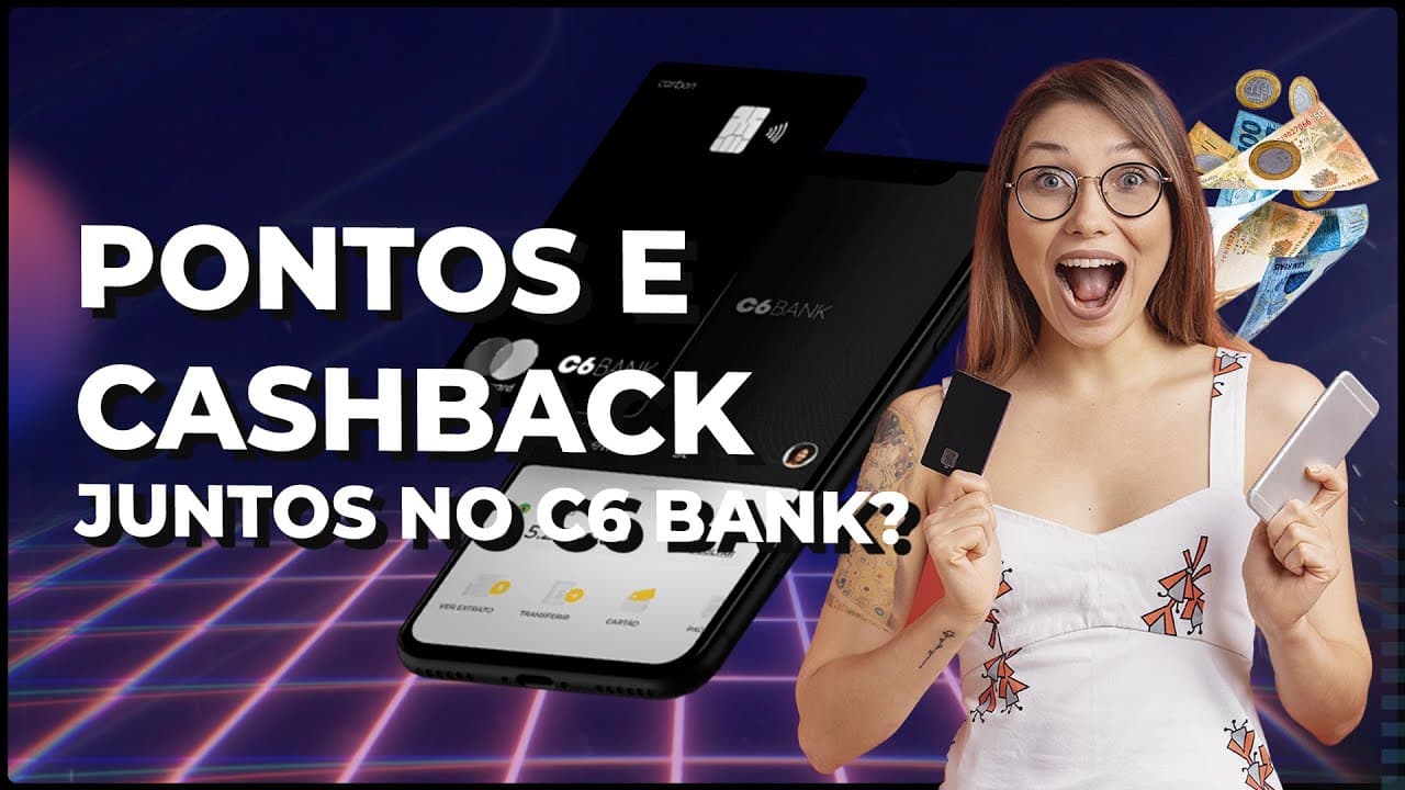 Saiba como funciona o cashback do C6 Bank