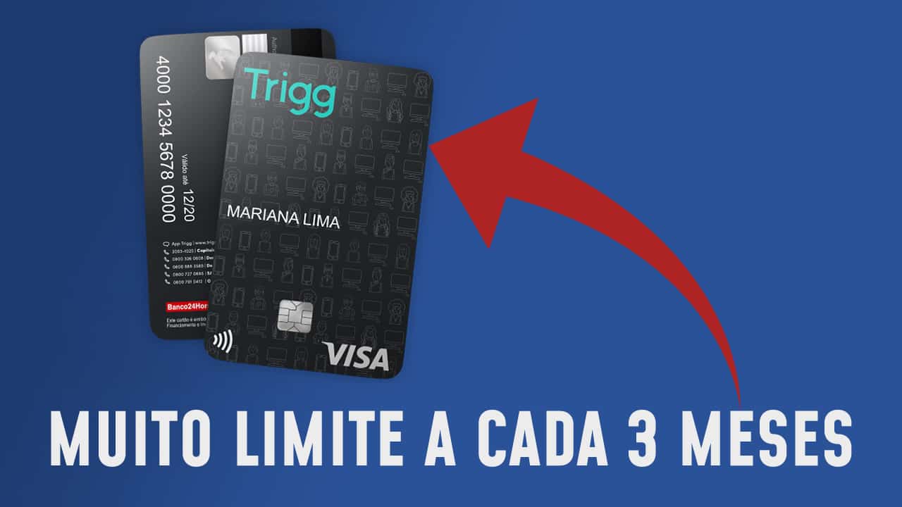 Trigg aumentando limite a cada 3 meses, mais que o Nubank e C6 Bank