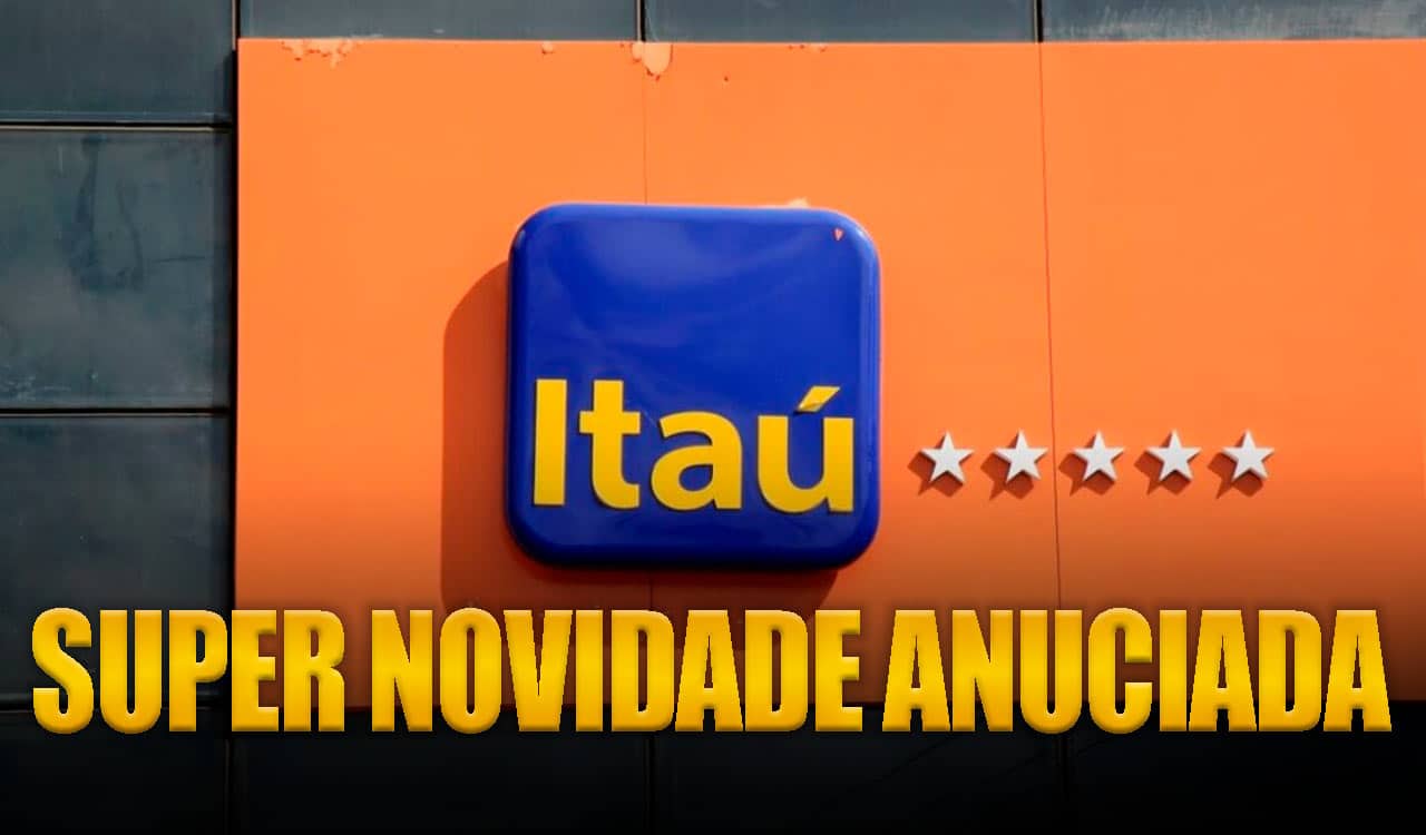 Itaú anuncia uma SUPER novidade; confira!