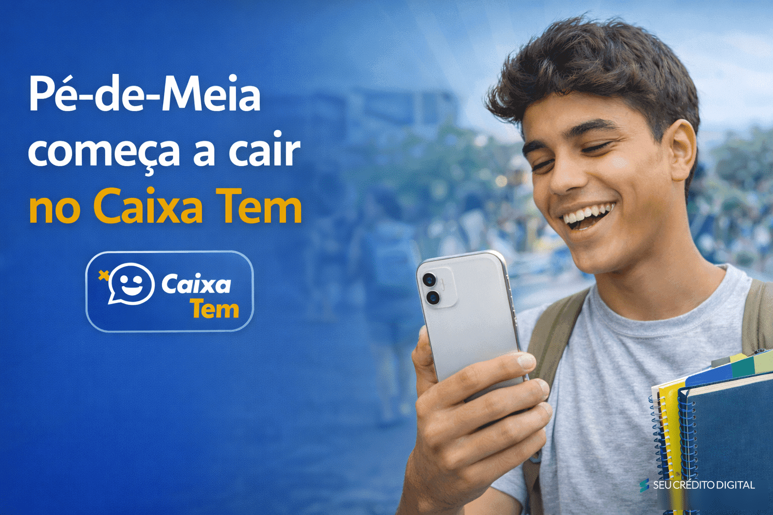 Caixa Tem começa a liberar novo pagamento do Pé-de-Meia; veja quem recebe