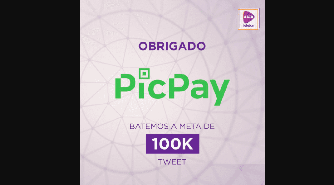 Teleton: PicPay atinge 100k compartilhamentos no Twitter e doa 100 mil reais
