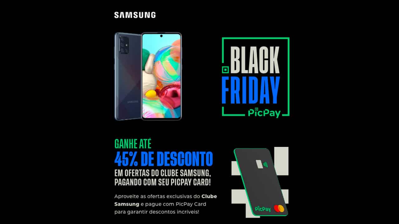 PicPay Card está com ofertas de até 45% de DESCONTO em produtos da Samsung