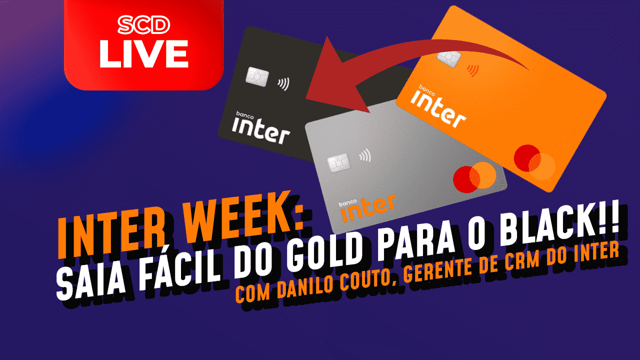 Entrevista: tudo sobre a Inter Week e o Upgrade do cartão de crédito do Banco Inter