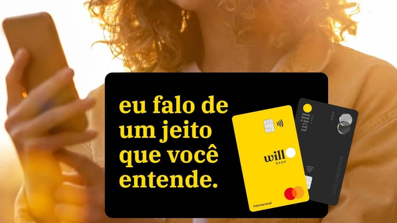 Propaganda da da Will Bank com uma mulher segurando um celular e dois cartões de crédito na frente