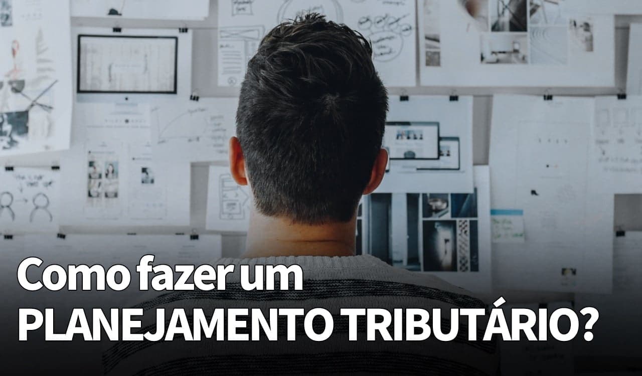 Como fazer um planejamento tributário?