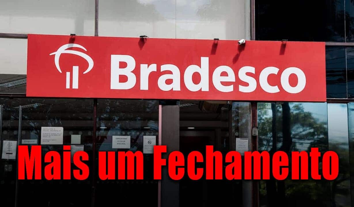Fachada da agência do Bradesco com a frase "Mais um fechamento"