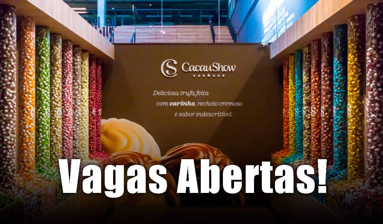 Cacau Show abre vagas em diversas regiões; confira como se inscrever