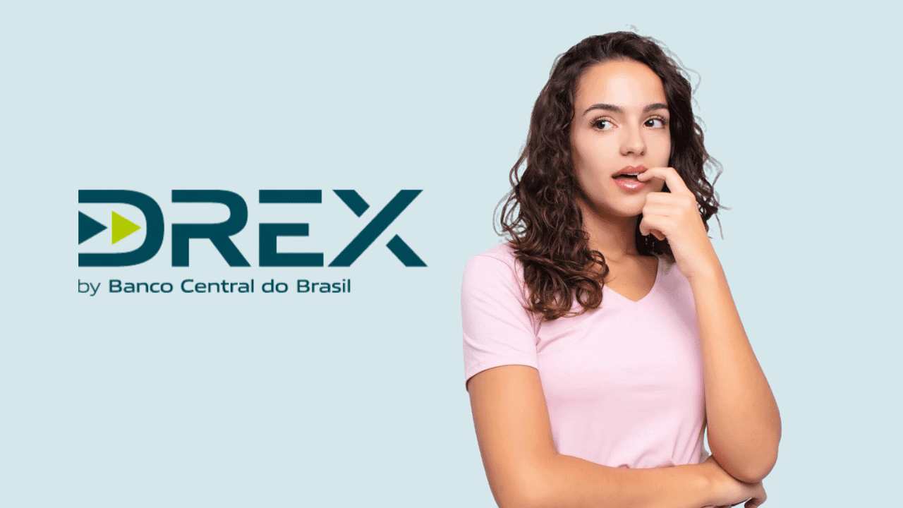 Drex: o que é e como vai funcionar a moeda digital criada pelo Banco Central