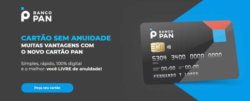 Cartões de crédito com score baixo - Cartão Pan
