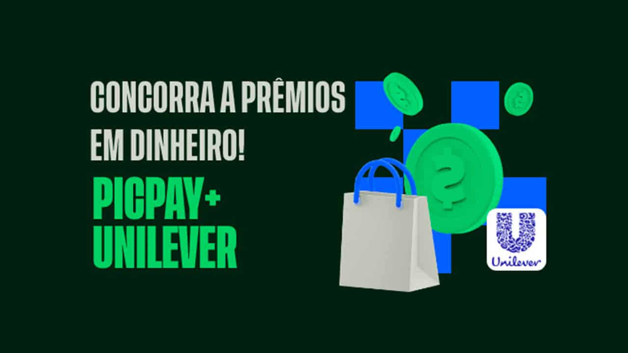 PicPay e Unilever anunciam parceria que dá até R$ 1 milhão