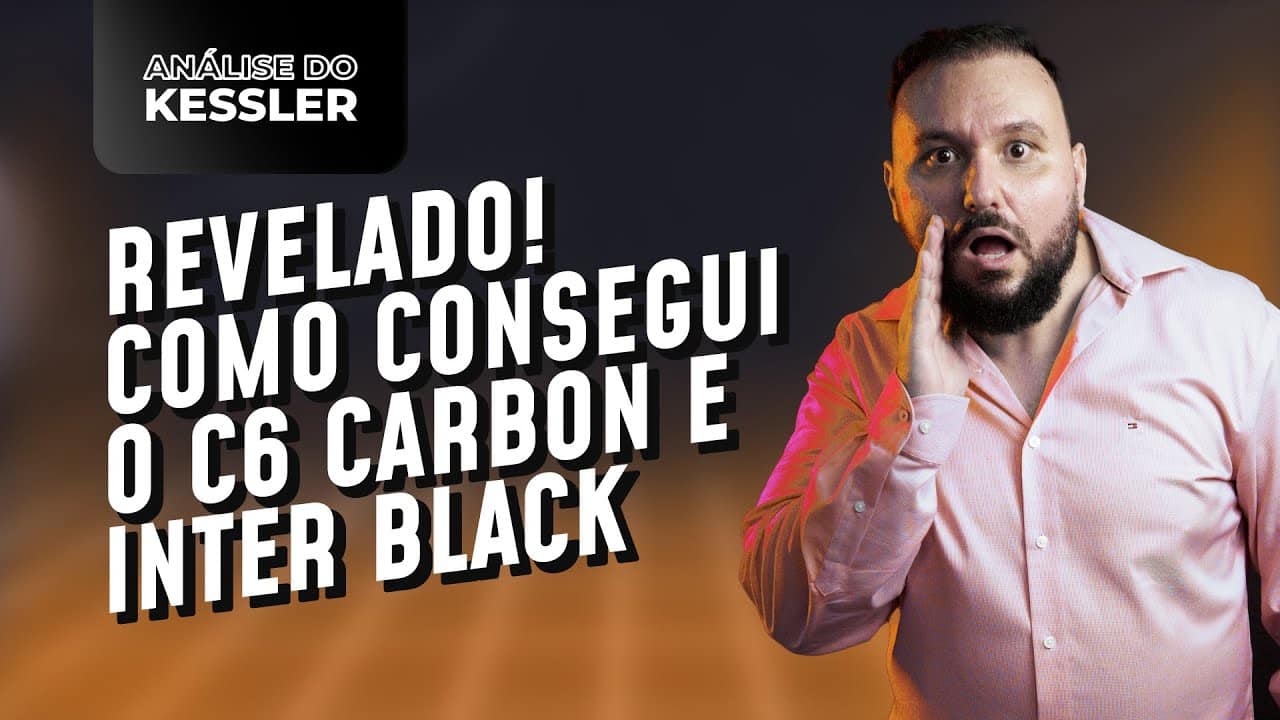 Revelado o segredo para ter o C6 Carbon e o cartão Black do Banco Inter