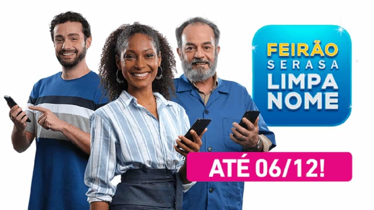 Feirão Limpa Nome Serasa: última semana com descontos de até a 99% da dívida