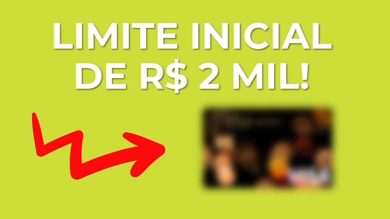 Loja famosa aprovando cartão de crédito com limite de R$ 2 mil