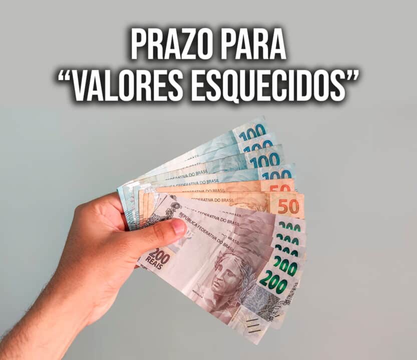 foto de mãos segurando notas de dinheiro, na parte superior está escrito "prazo para valores esquecidos"