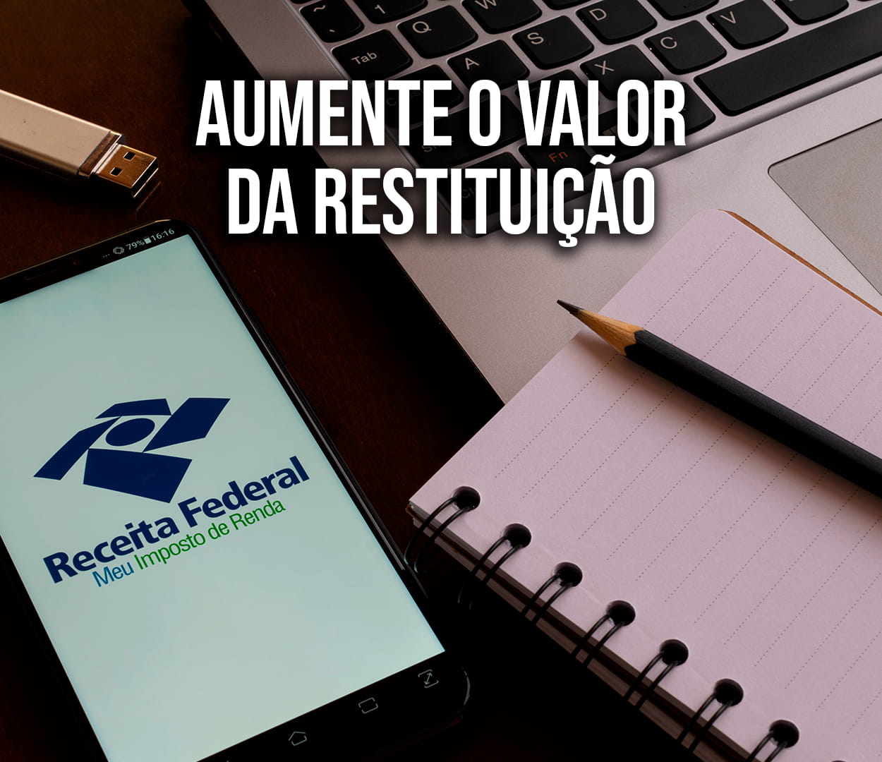 Restituição do Imposto de Renda: veja dicas para aumentar o valor da restituição