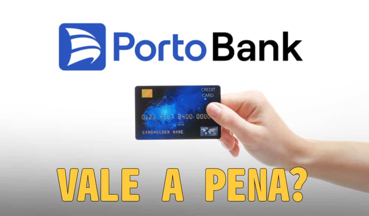 imagem de cartão de crédito da Porto Bank e a frase: vale a pena?