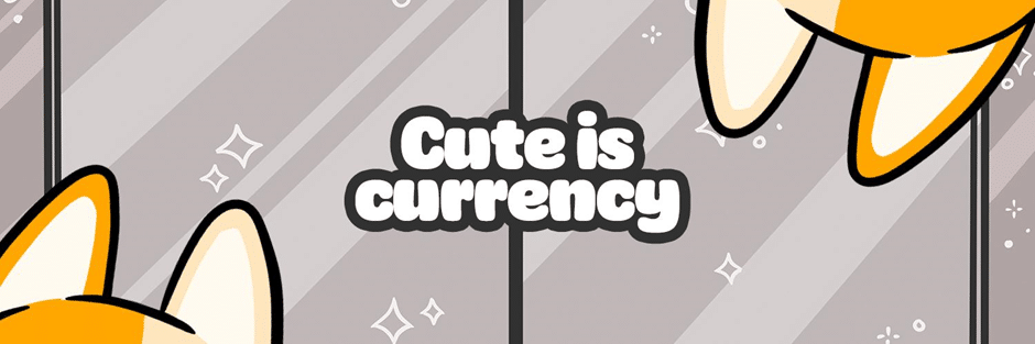 Cute is Currency
