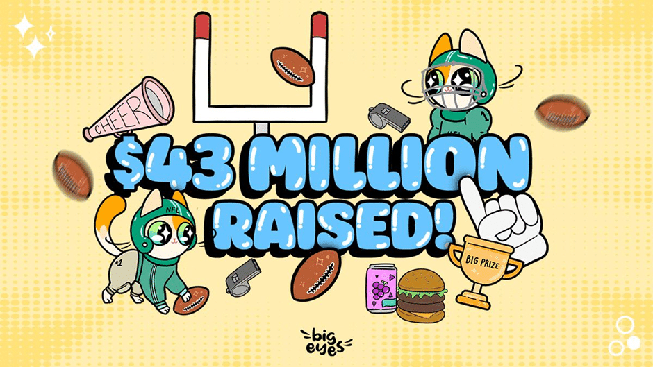 Big Eyes Coin $ 43 Million Raised!