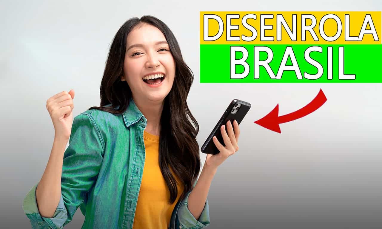 jovem sorridente segura celular, ao lado dela está escrito Desenrola Brasil, via edição, com faixa amarela atrás da primeira palavra e verde atrás da segunda
