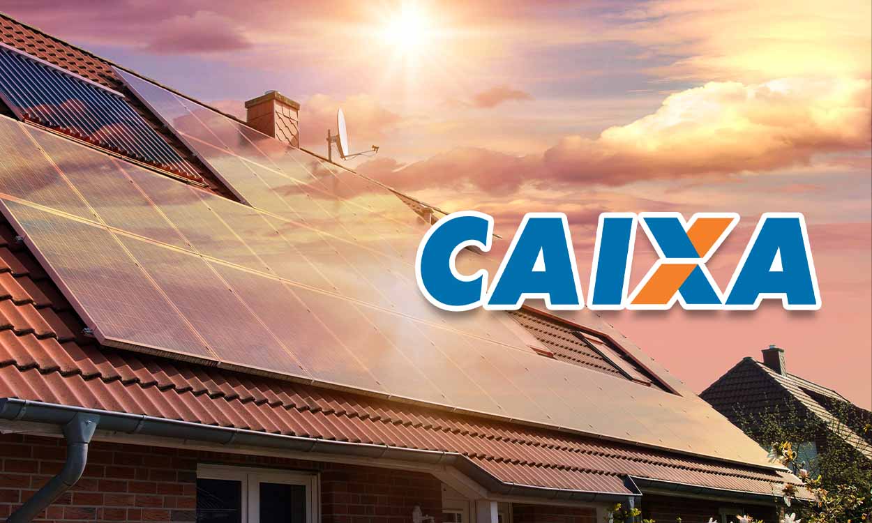 Energia solar em casa pela Caixa: banco financia para você pagar em até 60 meses