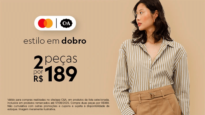 Mastercard Surpreenda libera 2 peças por R$ 189 na C&amp;A